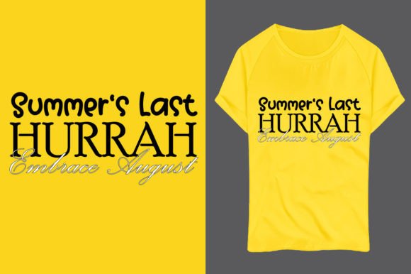 About Summer's Last Hurrah Embrace Graphics & T-Shirt Designs