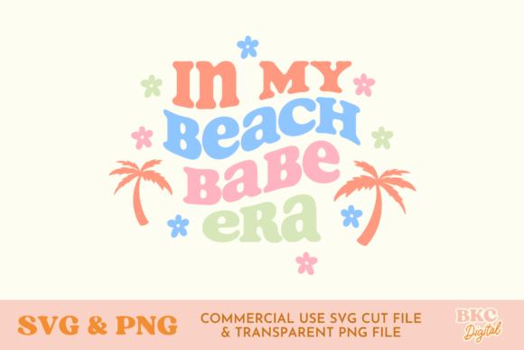 Beach Babe SVG PNG Summer: Graphics & T-Shirt Designs