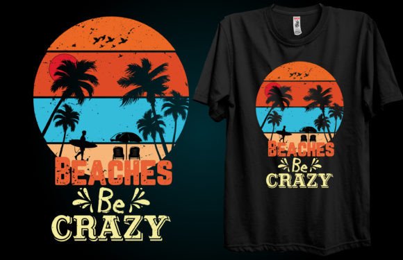 Beaches Be Crazy: Graphics & T-Shirt Designs Review