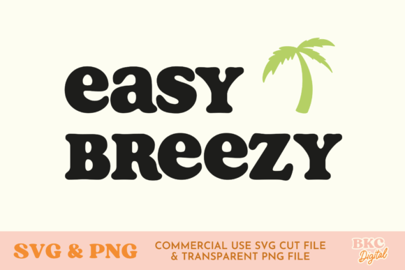 Easy Breezy Summer Palm Tree SVG PNG Graphics