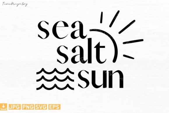 Sea Salt Sun Summer Quote: Graphics & T-Shirt Designs