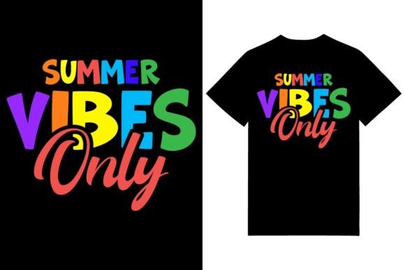 Summer Vibes Only Graphics for T-Shirt Designs